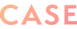 CASE